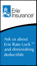 Ask us about Erie Rate Lock and diminishing deductible